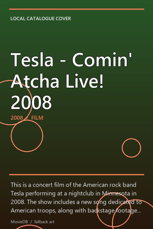 Tesla - Comin' Atcha Live! 2008 poster