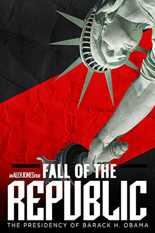 Fall of the Republic - The Presidency of Barack Obama poster