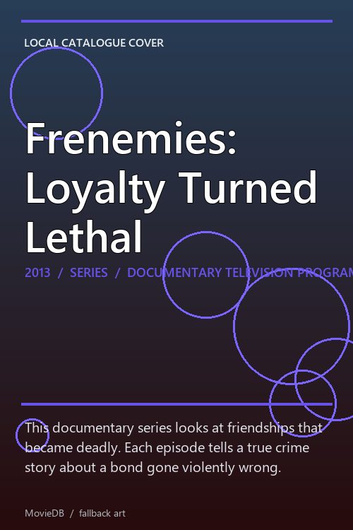 Frenemies: Loyalty Turned Lethal poster