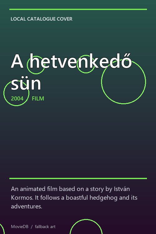 A hetvenkedő sün poster