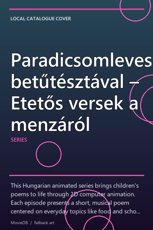 Paradicsomleves betűtésztával – Etetős versek a menzáról poster