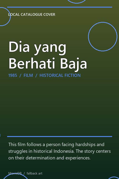 Dia yang Berhati Baja poster