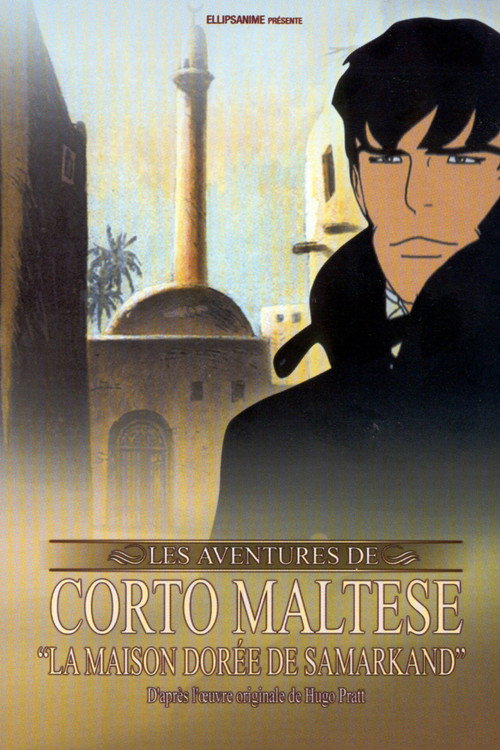 Corto Maltese and the Gilded House of Samarkand poster