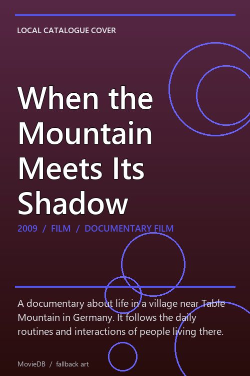 When the Mountain Meets Its Shadow poster