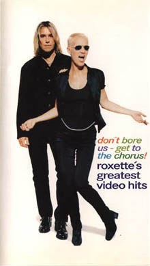 Don't Bore Us, Get to the Chorus! – Roxette's Greatest Video Hits poster
