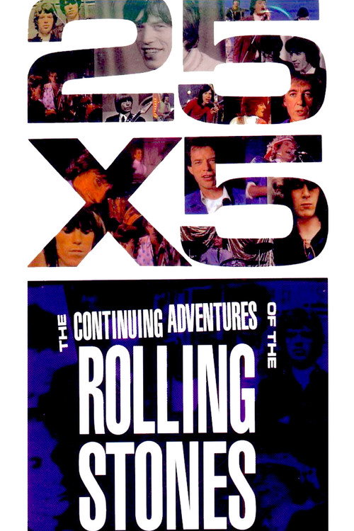 25×5: the Continuing Adventures of the Rolling Stones poster