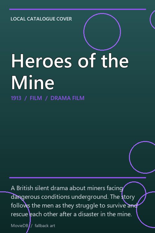 Heroes of the Mine poster