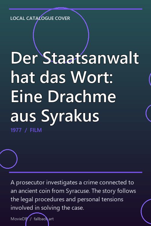 Der Staatsanwalt hat das Wort: Eine Drachme aus Syrakus poster