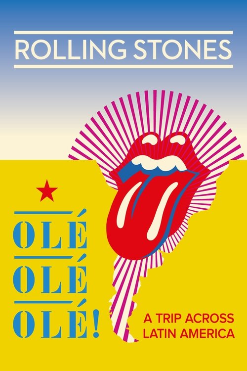 The Rolling Stones Olé, Olé, Olé!: A Trip Across Latin America poster