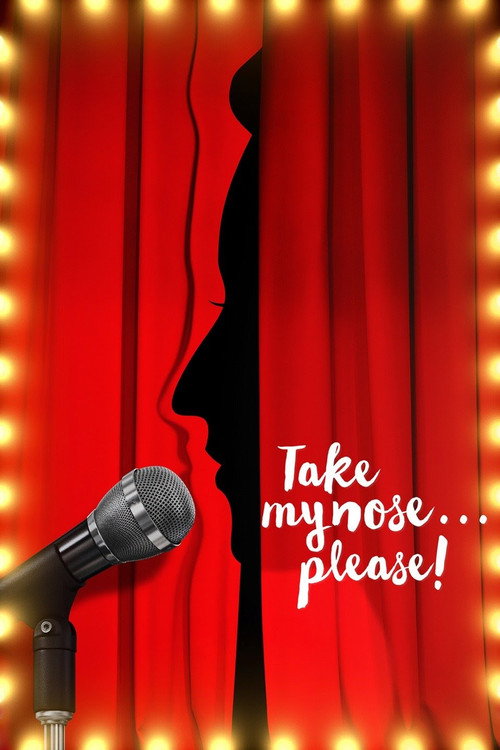 Take My Nose... Please poster