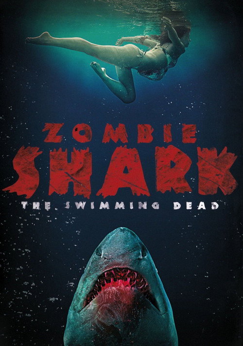 Zombie Shark – The Swimming Dead poster