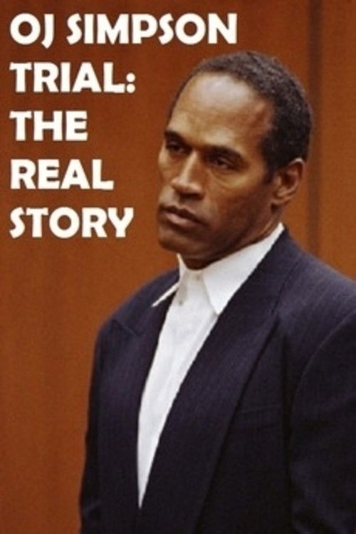 O.J. Simpson Trial: The Real Story poster