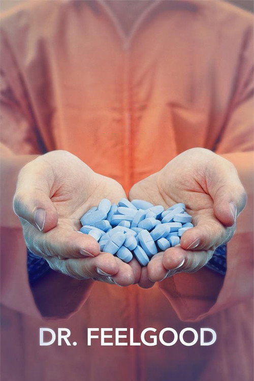 Dr. Feelgood: Dealer or Healer? poster