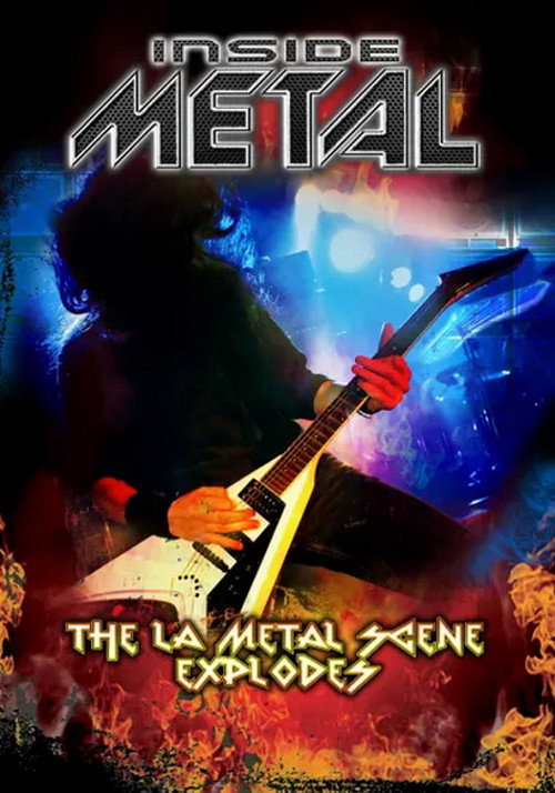 Inside Metal: The L.A. Metal Scene Explodes! poster