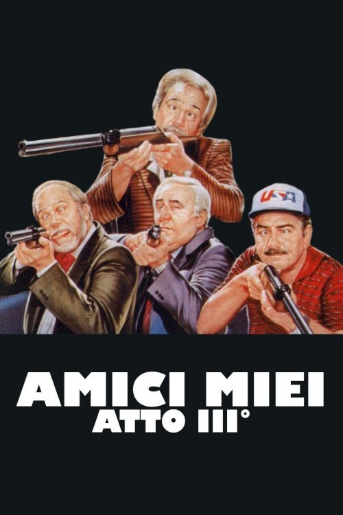 Amici miei – Atto III poster