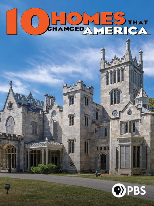 10 Homes That Changed America poster