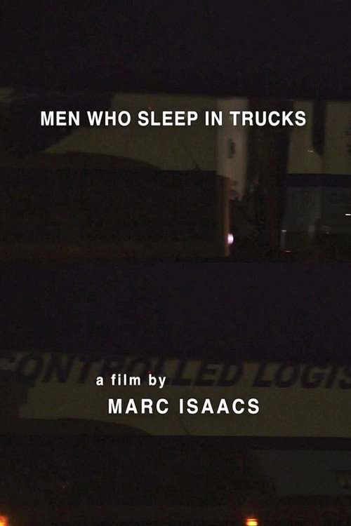 The Men Who Sleep in Trucks poster