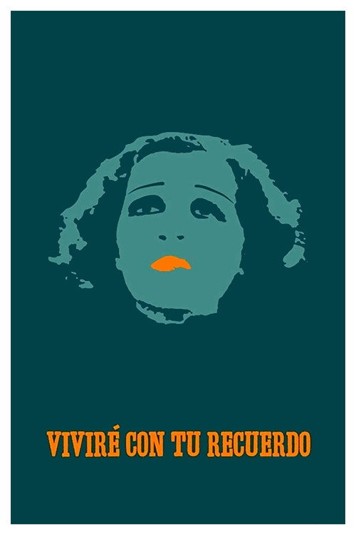 Viviré con tu recuerdo poster