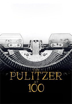 The Pulitzer at 100 poster