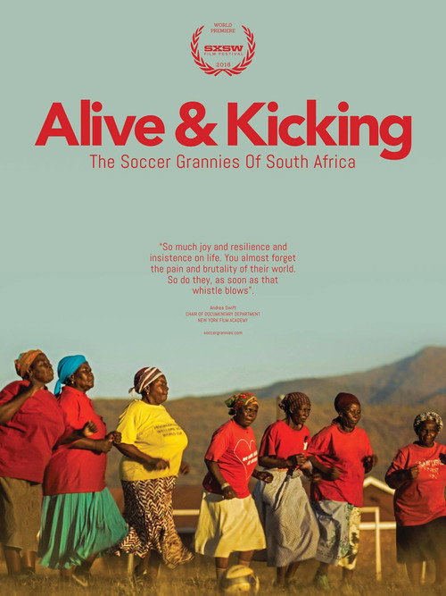Alive & Kicking: The Soccer Grannies of South Africa poster