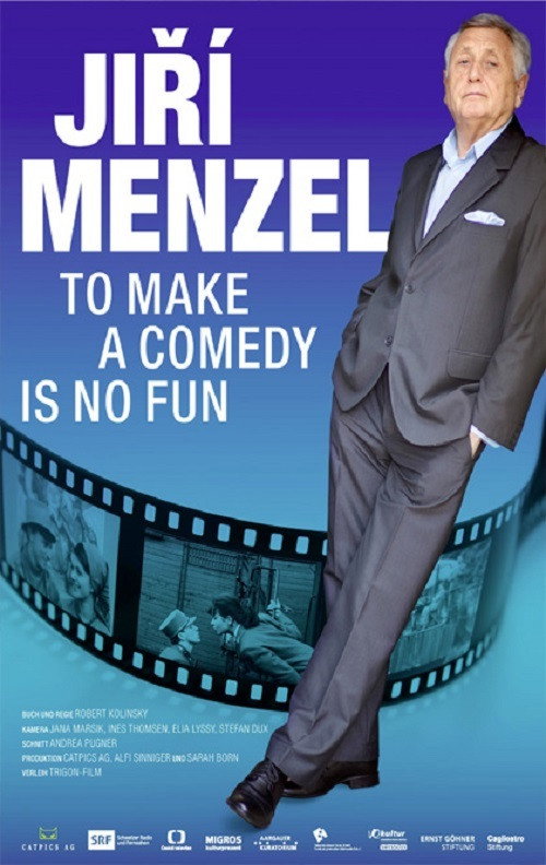 To Make a Comedy Is No Fun: Jirí Menzel poster