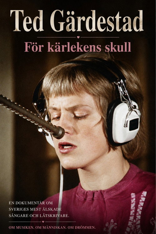 Ted Gärdestad – För kärlekens skull poster
