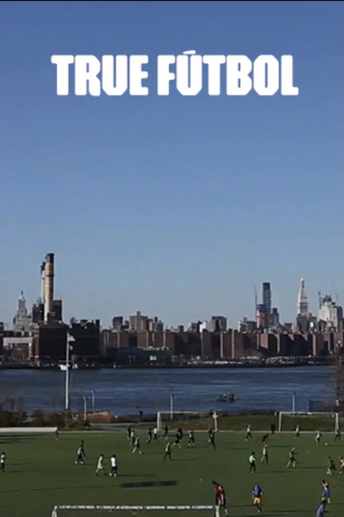 True Futbol poster