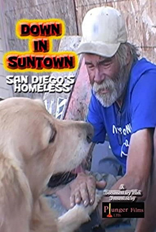 Down in Suntown: San Diego's Homeless poster