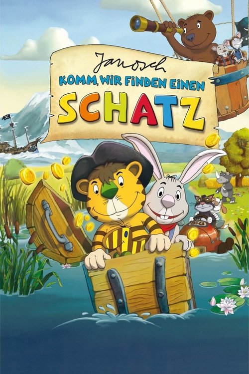 Janosch - Komm, wir finden einen Schatz! poster