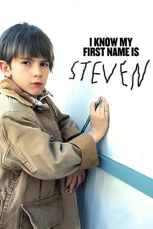 I Know My First Name is Steven poster