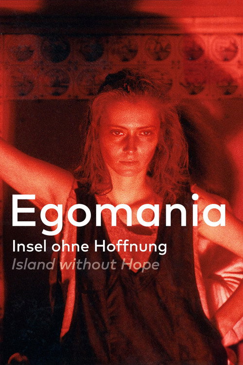 Egomania – Insel ohne Hoffnung poster