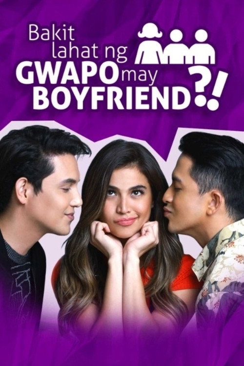 Bakit Lahat ng Gwapo may Boyfriend? poster