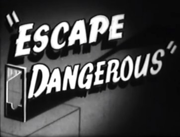 Escape Dangerous poster