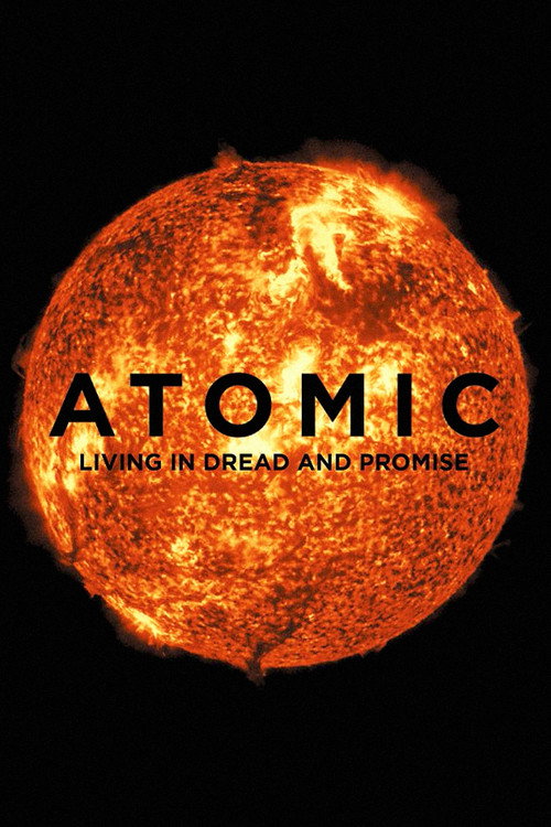 Atomic, Living in Dread and Promise poster