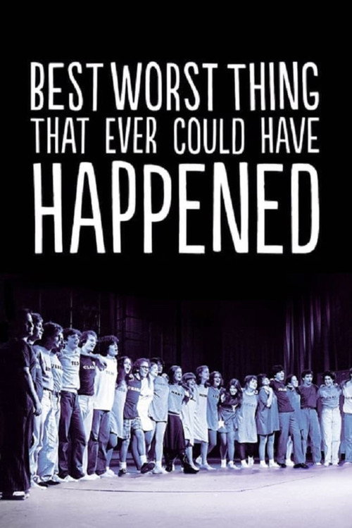 Best Worst Thing That Ever Could Have Happened poster