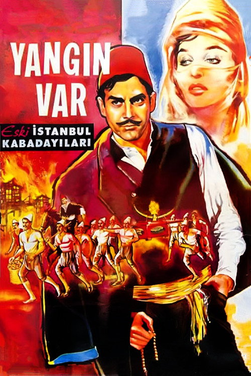 Yangin var: Eski Istanbul kabadayilari poster