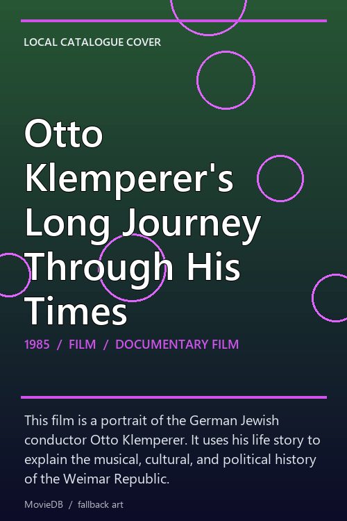 Otto Klemperer's Long Journey Through His Times poster