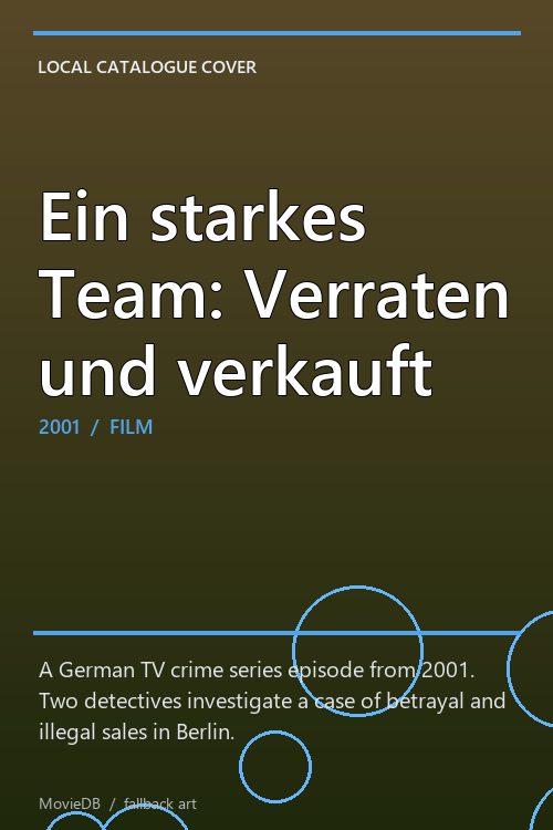 Ein starkes Team: Verraten und verkauft poster