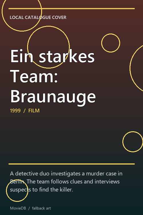 Ein starkes Team: Braunauge poster