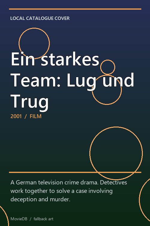 Ein starkes Team: Lug und Trug poster