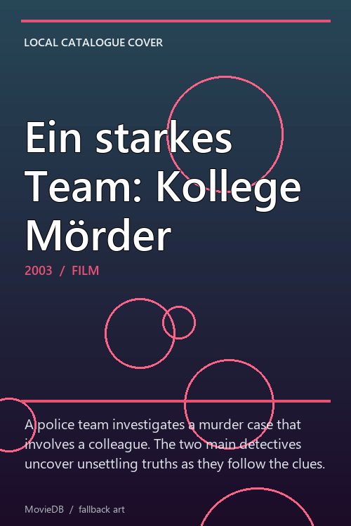 Ein starkes Team: Kollege Mörder poster