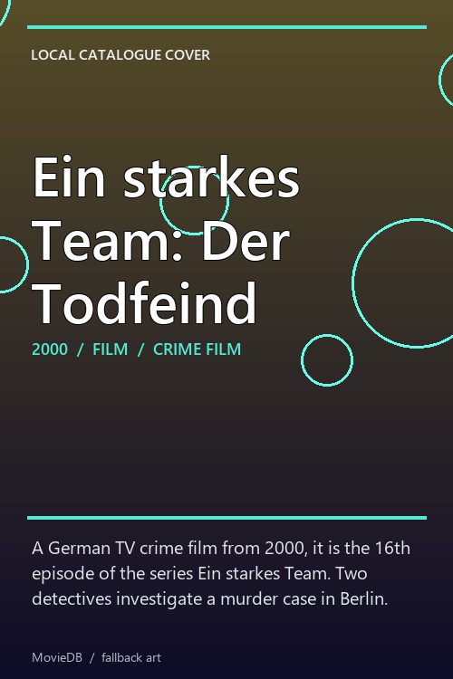 Ein starkes Team: Der Todfeind poster