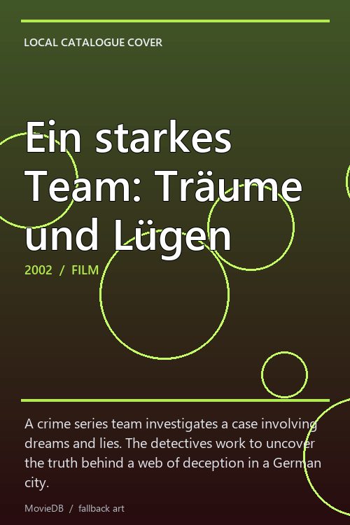 Ein starkes Team: Träume und Lügen poster