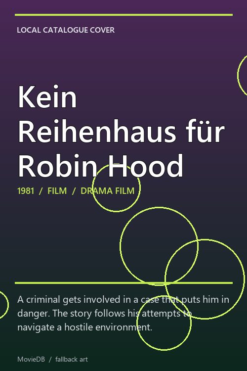 Kein Reihenhaus für Robin Hood poster