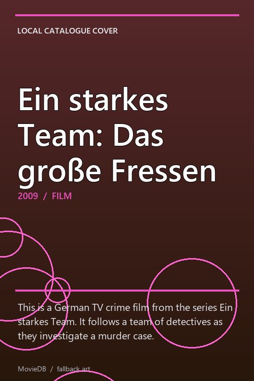 Ein starkes Team: Das große Fressen poster
