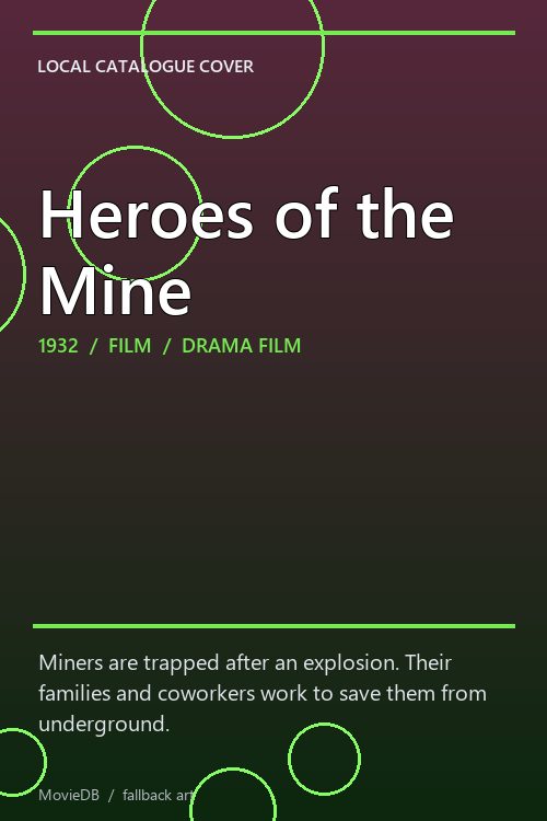 Heroes of the Mine poster