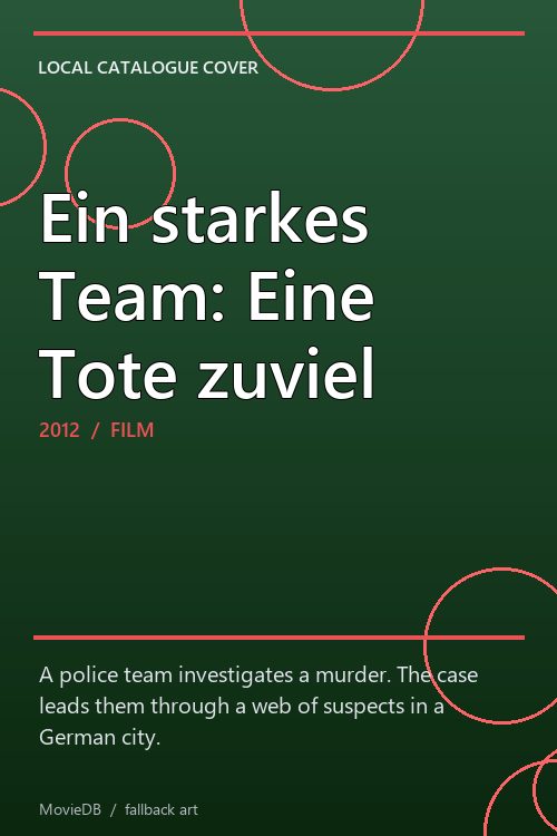 Ein starkes Team: Eine Tote zuviel poster
