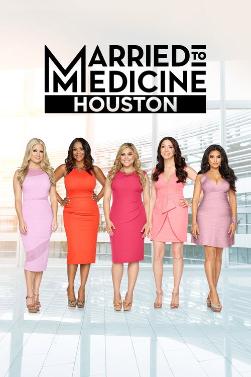 Married to Medicine: Houston poster