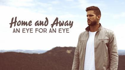 Home and Away: An Eye for An Eye poster