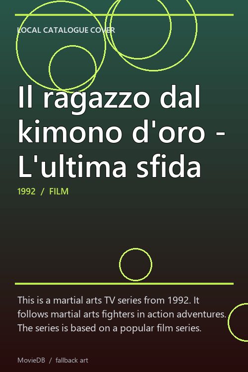 Il ragazzo dal kimono d'oro - L'ultima sfida poster